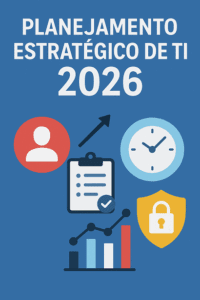 Planejamento Estratégico TI 2026 - Avaliação Gratuita